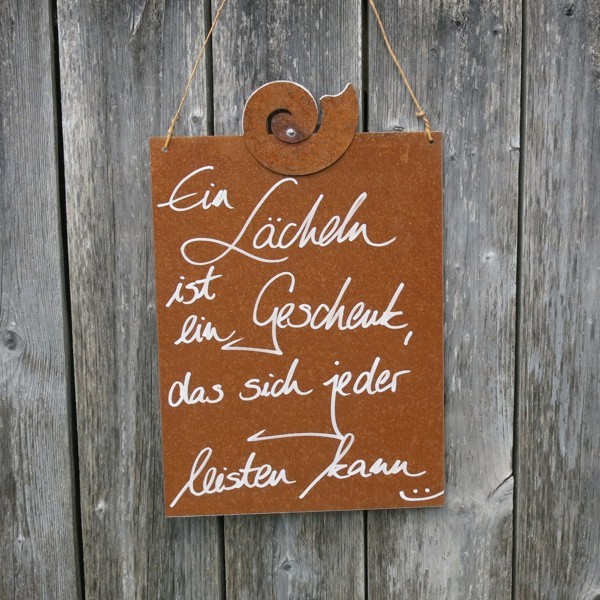 Schild Rost Garten Ein Lächeln ist ein Geschenk das sich jeder leisten kann