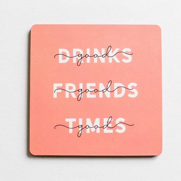 Korkuntersetzer Good Drinks Friends Times