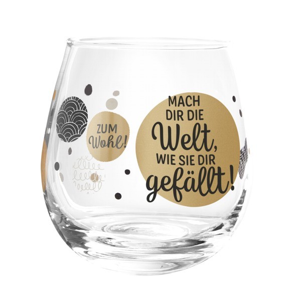 Formano Glas Spruch Mach dir die Welt wie sie dir gefällt Wein Cocktail Wasser