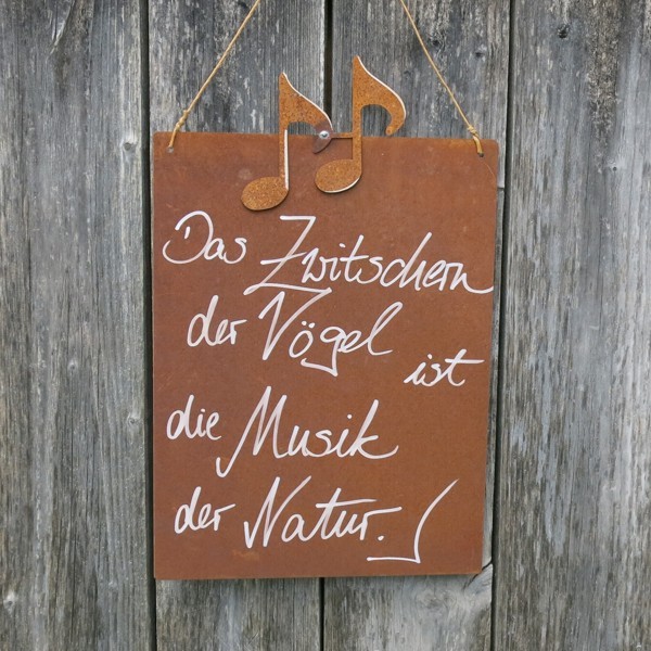 Schild Rost Garten Das Zwitschern der Vögel ist die Musik der Natur