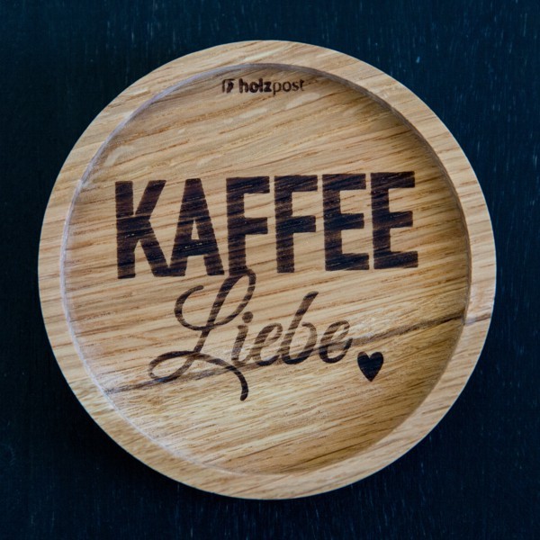 Holzpost Untersetzer Kaffee Liebe