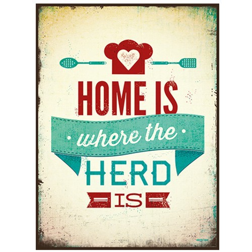 Blechschild Home is where the Herd is Metallschild Sticky Jam