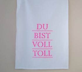 Geschirrtuch Du bist voll toll